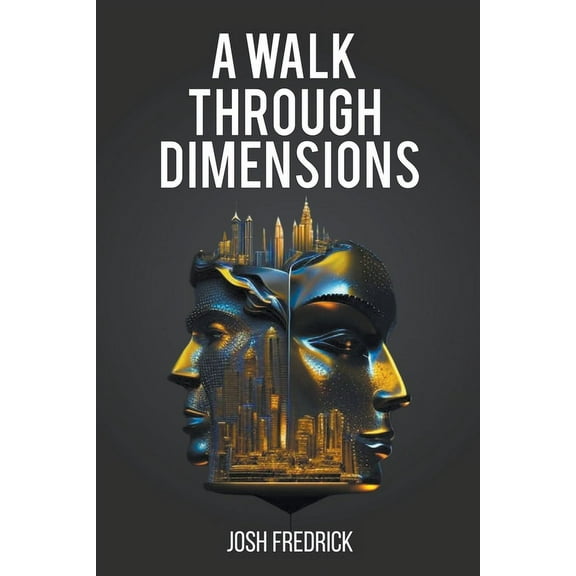 A Walk Through Dimensions, (Paperback)