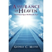 Assurance of Heaven: God's Promise to Anyone Who Believes the Gospel (Paperback)