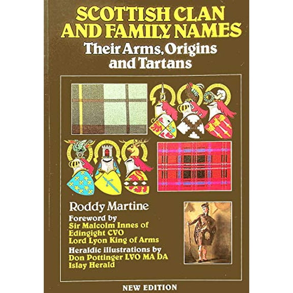 Pre-Owned Scottish Clan and Family Names: Their Arms, Origins and Tartans (Paperback) 1851584188 9781851584185