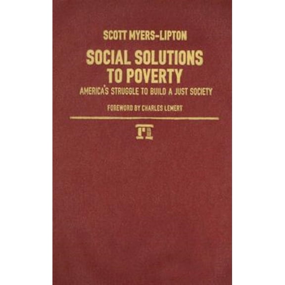 Pre-Owned Social Solutions to Poverty: America's Struggle to Build a Just Society, (Hardcover)