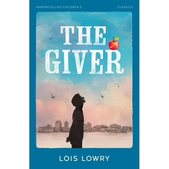 Lois Lowry The Giver (Paperback) HarperCollins Children’s Classics