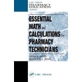 thumbnail image 1 of Essential Math and Calculations for Pharmacy Technicians (CRC Press Pharmacy Education), 1 of 3