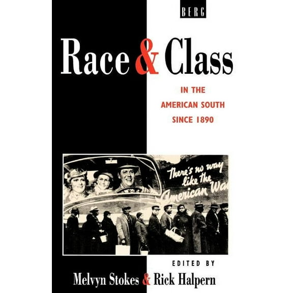 Race and Class in the American South Since 1890, (Paperback)