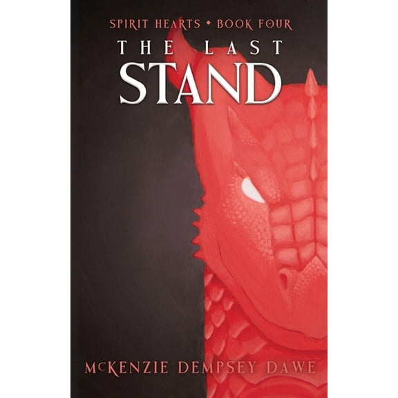 Spirit Hearts The Last Stand, Book 4, (Paperback)