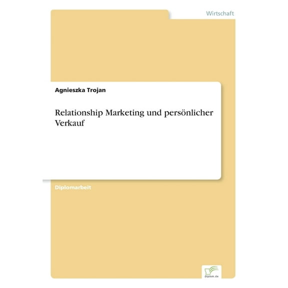 Relationship Marketing und persÃ¶nlicher Verkauf, (Paperback)