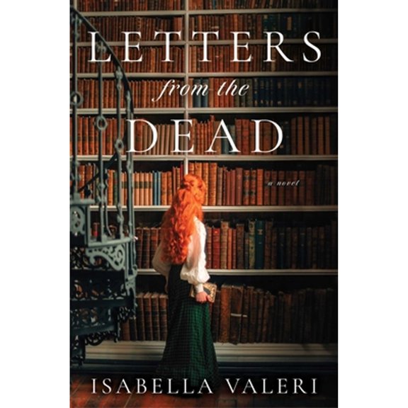 Pre-Owned Letters from the Dead (Hardcover) by Isabella Valeri