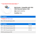 thumbnail image 2 of Bulb Socket - Compatible with 1996 - 2002 Chevy Express 1500 1997 1998 1999 2000 2001, 2 of 2