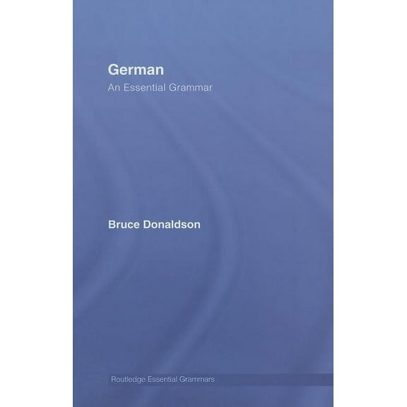 Routledge Essential Grammars German: An Essential Grammar, (Hardcover)