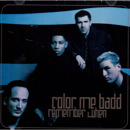 Remember When - Color Me Badd (The Best Of Color Me Badd)