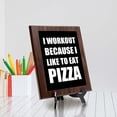 thumbnail image 4 of I Workout Because I Like To Eat Pizza, Wooden Frame 9x12 Decorative Wall Plaque | Motivational Home Decor, 4 of 7