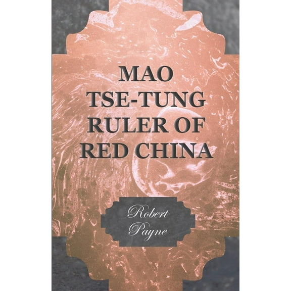 Mao Tse-Tung Ruler of Red China, (Hardcover)