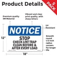 thumbnail image 2 of Stop Check Lint Trap Clean Before & After OSHA Notice Vinyl Decal Label 18 Inch x 12 Inch - 5 Pack, 2 of 6