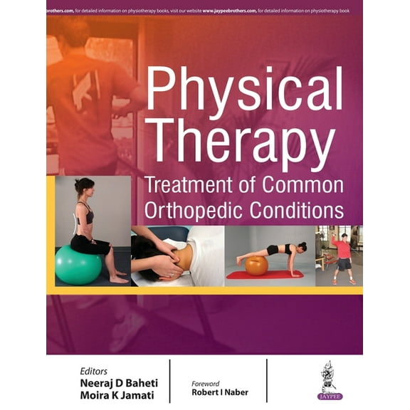 Physical Therapy: Treatment of Common Orthopedic Conditions (Paperback)
