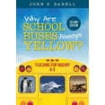 thumbnail image 1 of Pre-Owned Why Are School Buses Always Yellow?: Teaching For Inquiry, K-8 (Corwin Teaching Essentials) Paperback, 1 of 1
