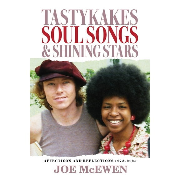 Tastykakes, Soul Songs & Shining Stars: Affections and Reflections, (Paperback)