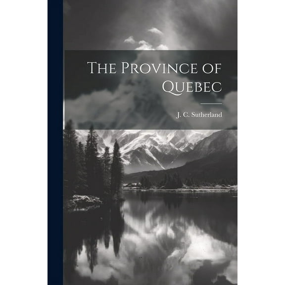 The Province of Quebec (Paperback)