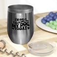 thumbnail image 2 of I'm Only Talking to My Dog Today Quote, Groovy Retro Wavy Text Merch Gift, Stainless Steel 12oz Wine Tumbler, 2 of 5