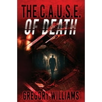 The C.A.U.S.E. of Death, (Paperback)
