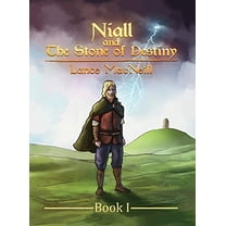 Pre-Owned Niall and the Stone of Destiny: Book I (Hardcover) 0692759921 9780692759929
