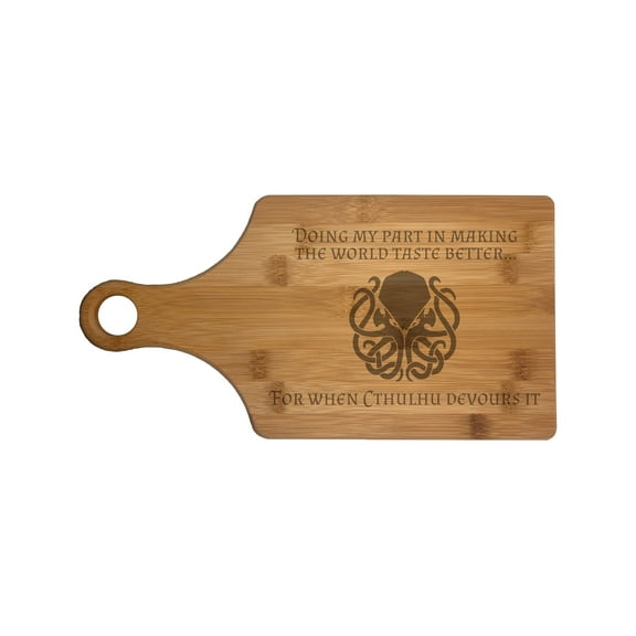 PrecisionNC Nerdy Gifts Making the World Taste Better for When Cthulhu Devours it Engraved Paddle Shaped Natural Wood Cutting Board Bamboo