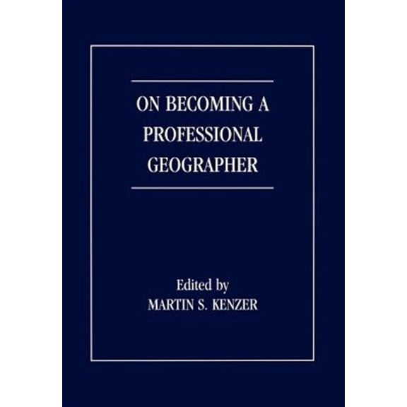 Pre-Owned On Becoming a Professional Geographer (Paperback)