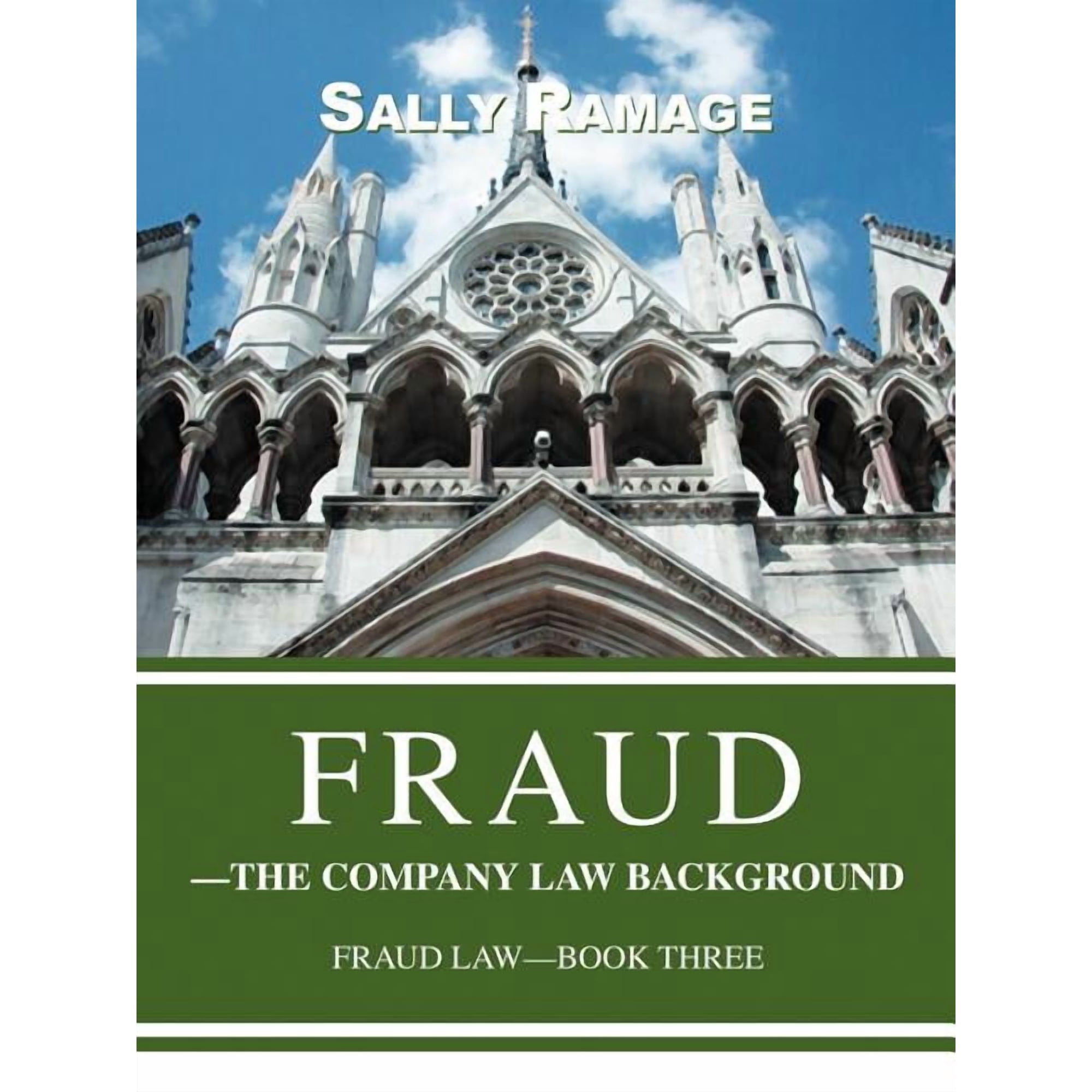 Fraud--The Company Law Background: Fraud Law-Book Three (Paperback)