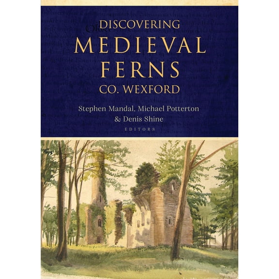 Discovering Medieval Ferns, Co. Wexford, (Paperback)