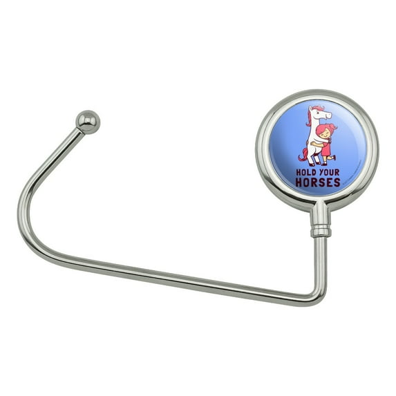Hold Your Horses Funny Humor Purse Bag Hanger Holder Hook