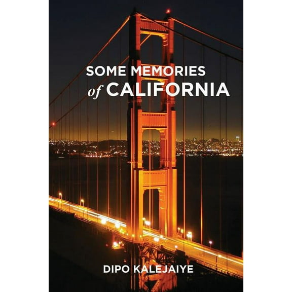 Some Memories of California, (Paperback)