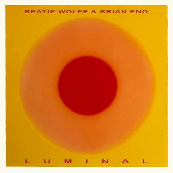 Eno,Brian / Wolfe,Beatie - Luminal [BioVinyl] - Music & Performance