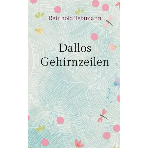 Dallos Gehirnzeilen (Paperback)