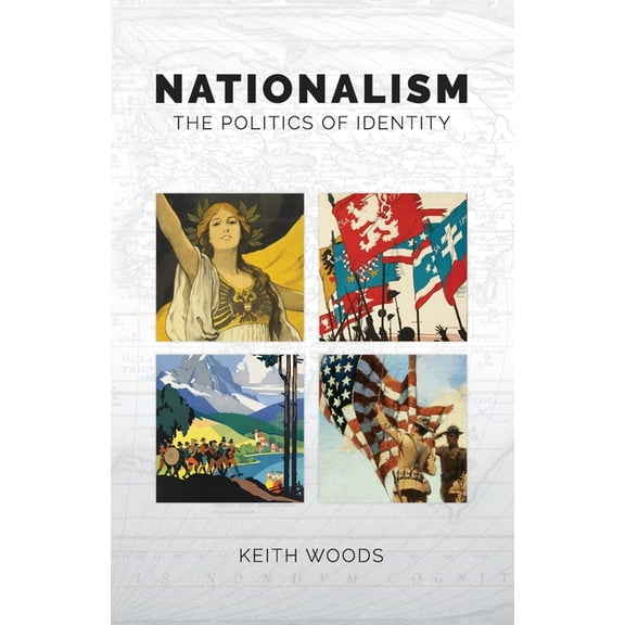 Nationalism: The Politics of Identity, (Paperback)