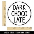 thumbnail image 2 of Dark Chocolate Flavor Scent Rounded Text Rubber Stamp for Scrapbooking Crafting Stamping - Small 3/4 Inch, 2 of 7