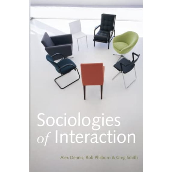 Pre-Owned Sociologies of Interaction (Paperback) 0745646077 9780745646077