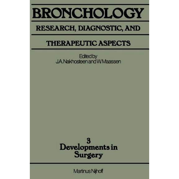 Developments in Surgery Bronchology: Research, Diagnostic, and Therapeutic Aspects: Proceedings of the Second World Congress for Bronchology, He, Book 3, (Paperback)
