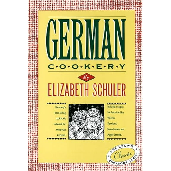Pre-Owned German Cookery (Hardcover) 0517506637 9780517506639