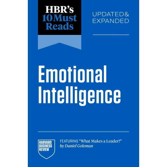 HBR's 10 Must Reads on Emotional Intelligence, Updated and Expanded (featuring What Makes a Leader by Daniel Goleman) (Paperback)