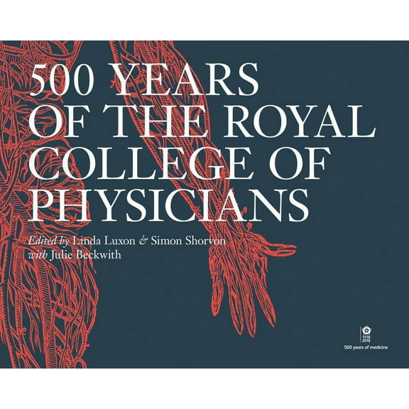 500 Years of the Royal College of Physicians (Hardcover)