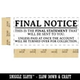 thumbnail image 2 of Final Notice Payment Due Collections Self-Inking Rubber Stamp Ink Stamper for Business Office - Black Ink - Small 1-1/2 Inch, 2 of 7