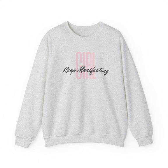 “Girl Keep Manifesting” Unisex Heavy Blend™ Crewneck Sweatshirt