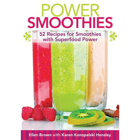 Power Smoothies [mini Book] : 52 Recipes for Smoothies with Superfood (Best Superfood Smoothie Recipes)