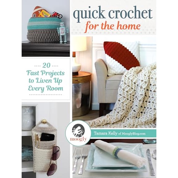 Pre-Owned Quick Crochet for the Home: 20 Fast Projects to Liven Up Every Room (Paperback) 1632504154 9781632504159