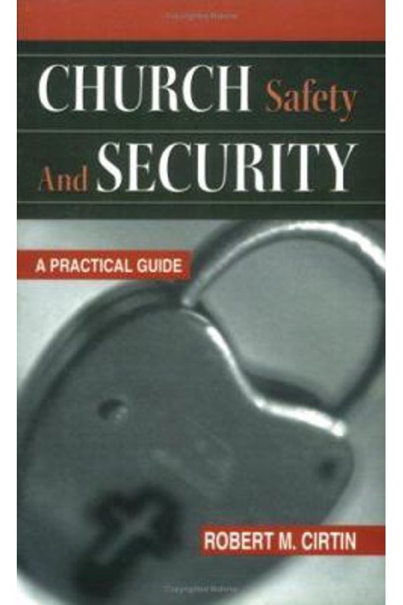 Pre-Owned Church Safety and Security: A Practical Guide (Paperback) 0788023411 9780788023415