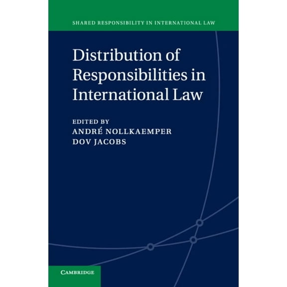 Shared Responsibility in International L Distribution of Responsibilities in International Law, Book 2, (Paperback)