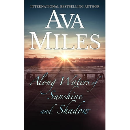 Shine Water - Along Waters of Sunshine and Shadow - eBook