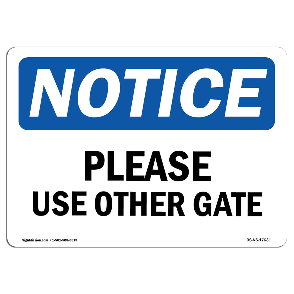 Please Keep Gate Closed SignHeavy Duty Sign or Label OSHA Notice 