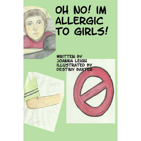 Oh no! I m Allergic to Girls! (Paperback)