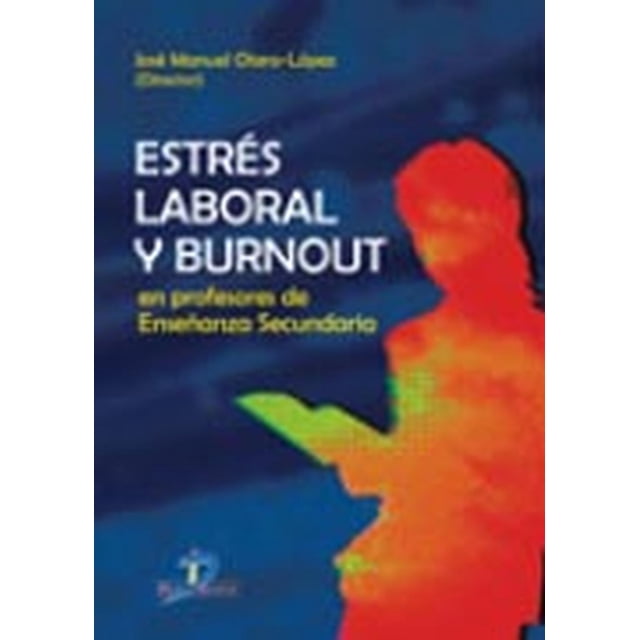 Estrés laboral y Burnout en profesores de enseñanza secundaria Diaz de Santos 9788479789930