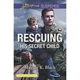 thumbnail image 1 of Pre-Owned Rescuing His Secret Child (Paperback) 9781335679543, 1 of 1