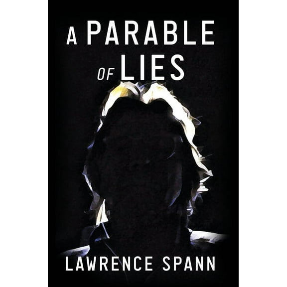 A Parable of Lies (Hardcover)